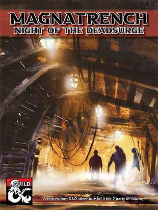 Magnatrench: Night of the Deadsurge!