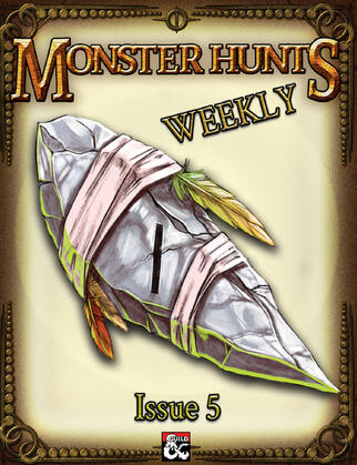 Monster Hunt Weekly #5