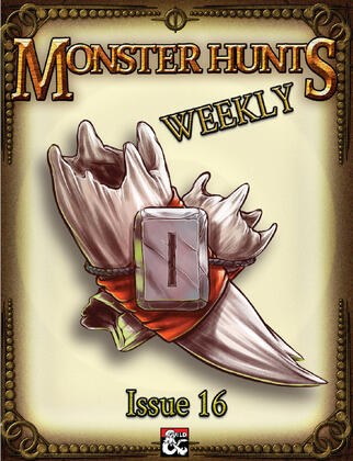 Monster Hunt Weekly #16